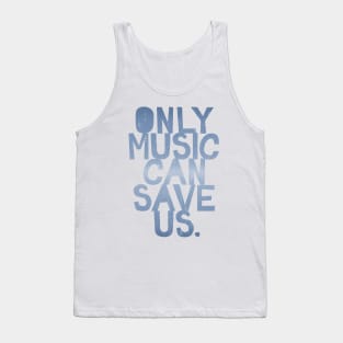 Only Music Can Save Us Vintage Tank Top